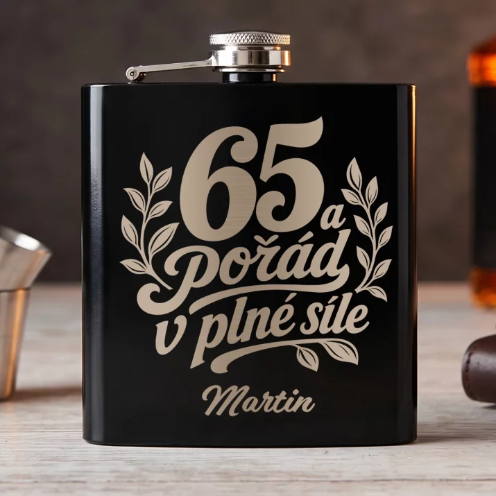 Placatka S Gravírováním K 65 Narozeninám Dárek Pro 65Letého Muže : 65 A Pořád V Plné Síle Placatka S Gravírováním K 65 Narozeninám Dárek Pro 65Letého Muže : 65 A Pořád V Plné Síle
