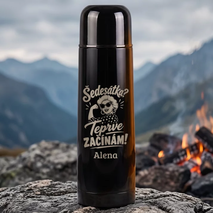 Termoska S Gravírováním K 60 Dárek K 60 Narozeninám Pro Ženu: Šedesátka? Teprve Začínám