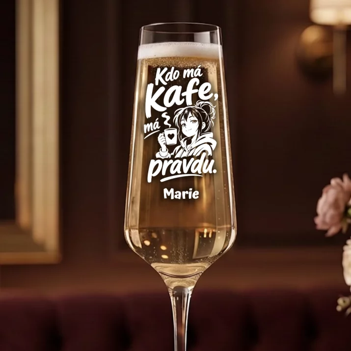 Sklenice Na Šampaňské Pro Studentku Dárek Pro Ženu: Kdo Má Kafe, Má Pravdu