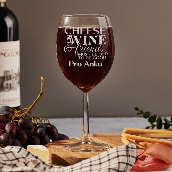 Cheese, Wine&Friends - Gravírovaná sklenice na víno