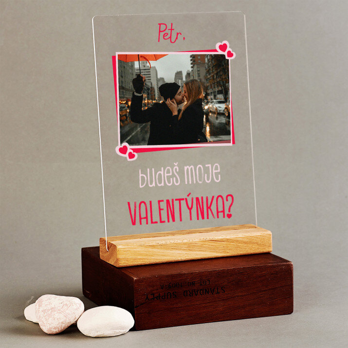 budeš moje valentýnka - Tisk na akrylovém skle se stojanem