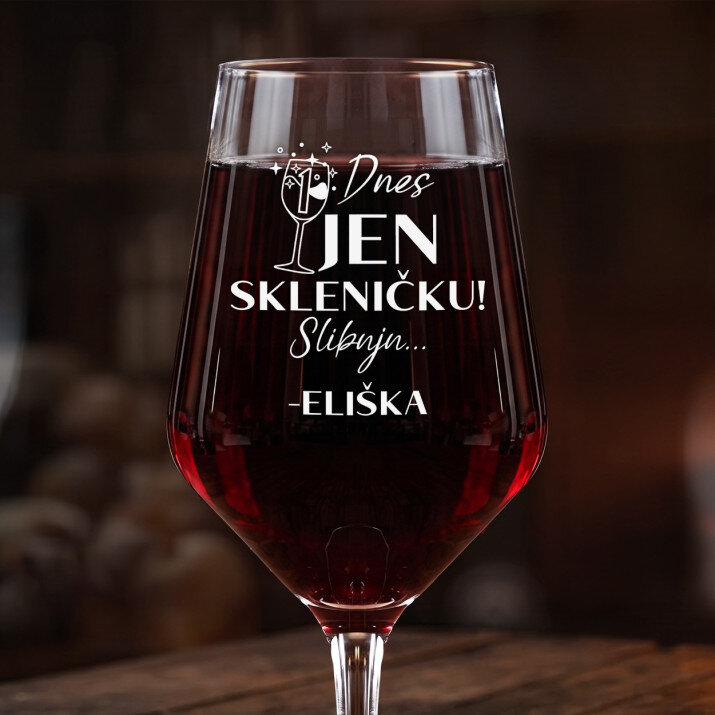Dnes jen 1 skleničku - Velká sklenice na víno