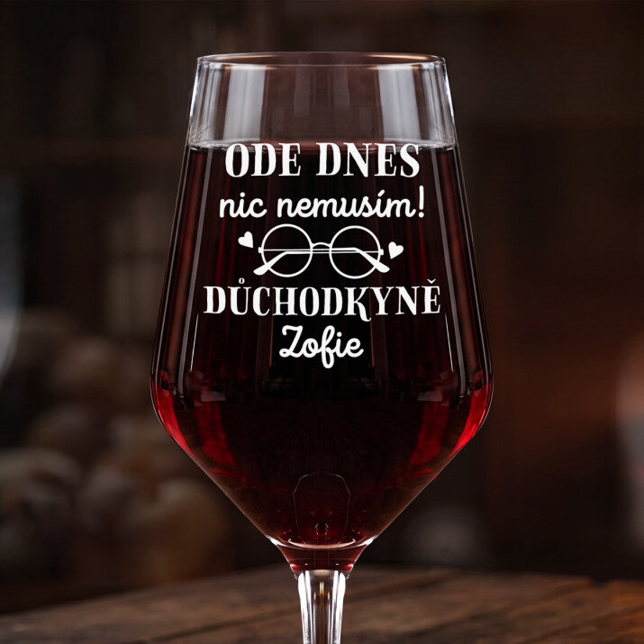 důchodkyně - nic nemusím - Velká sklenice na víno