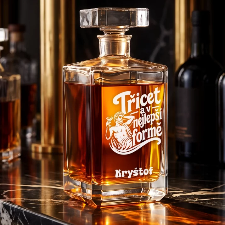 Personalizovaná Karafa Na Whisky K 30 Narozeninám Dárek Pro 30Letého Muže : Třicet A V Nejlepší Formě