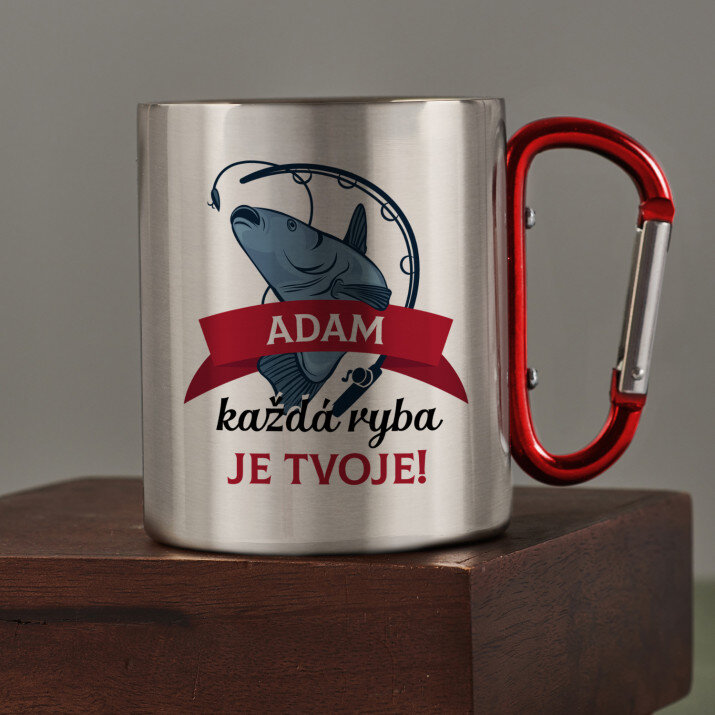 Každá ryba je tvoje! - Ocelový hrnek s karabinou Každá ryba je tvoje! - Ocelový hrnek s karabinou