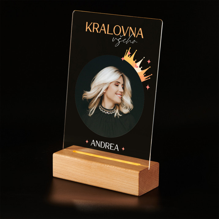Královna všeho - Tisk na akrylovém skle stojan LED