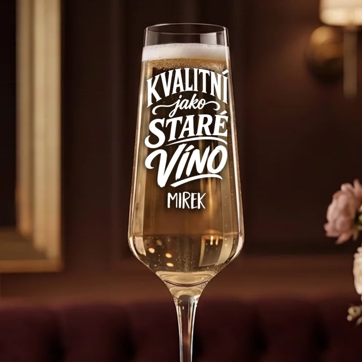 Sklenice Na Šampaňské K 50 Narozeninám Dárek Pro 50Letého Muže : Kvalitní Jako Staré Víno