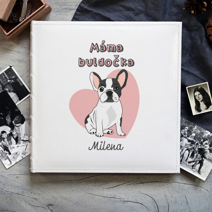 Máma buldočka - Personalizované fotoalbum Máma buldočka - Personalizované fotoalbum