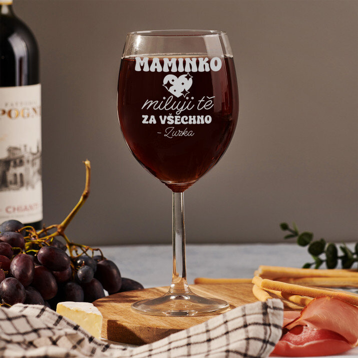 Mami, miluji tě za všechno - Gravírovaná sklenice na víno