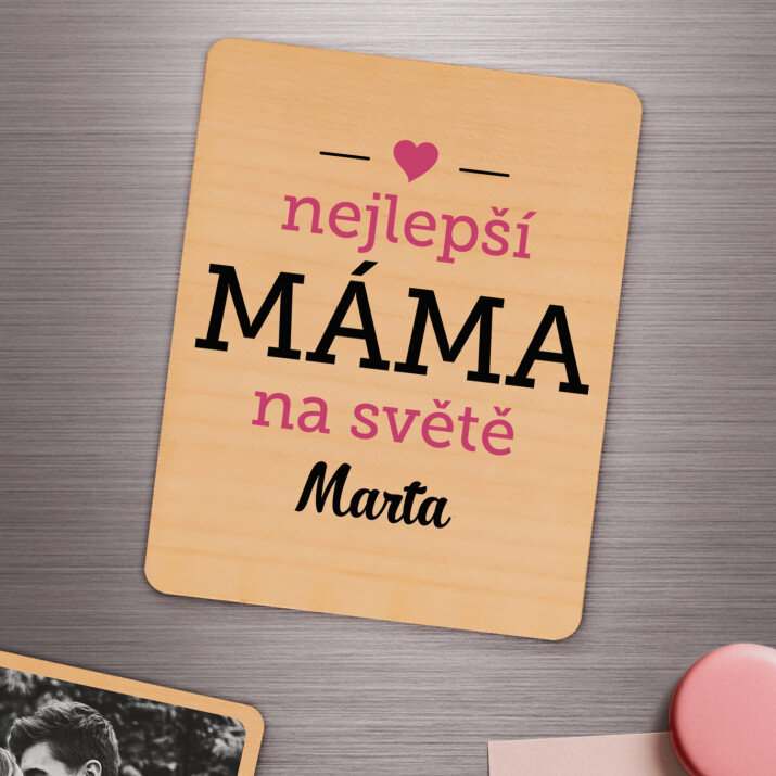 nejlepší máma - Dřevěný magnet