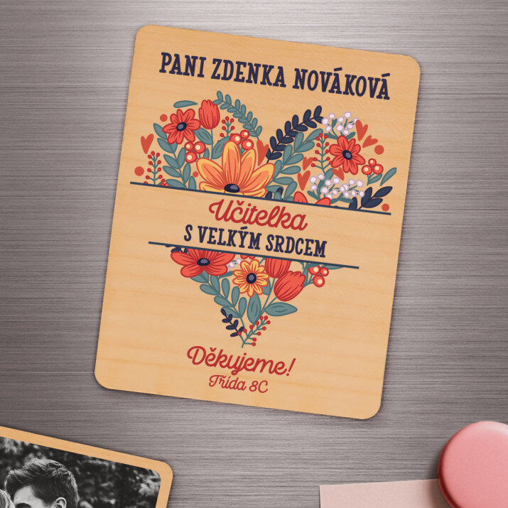 učitelka s velkým srdcem - Dřevěný magnet