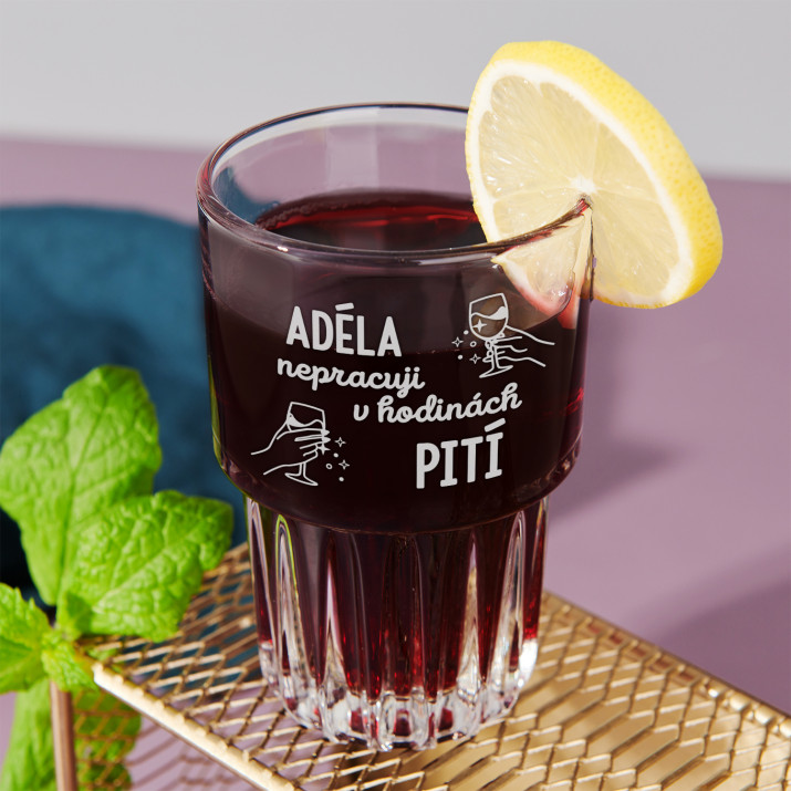 Nepracuji v hodinách pití - Sklenice na nápoje