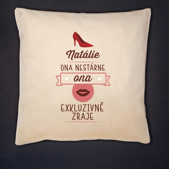 Ona nestárne - Polštář dekorační