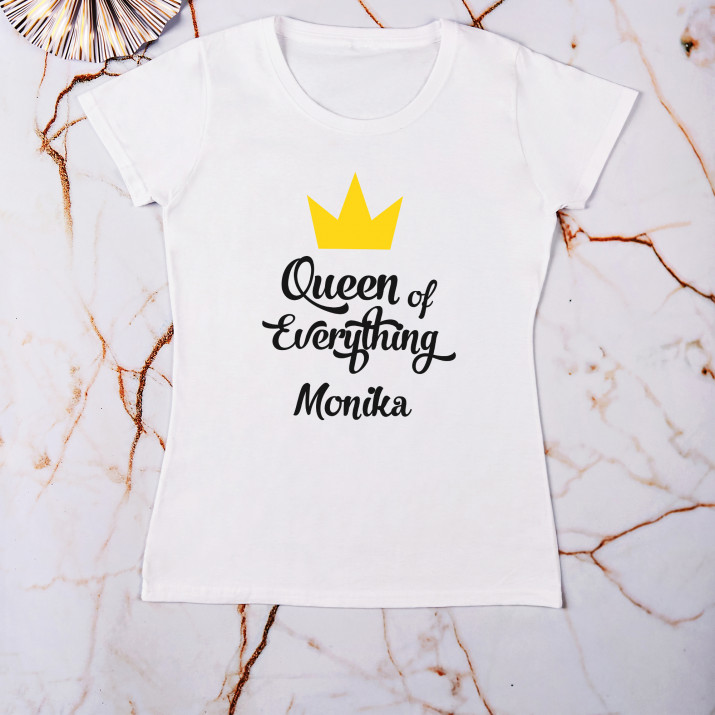 Queen of everything - Tričko dámské s potiskem