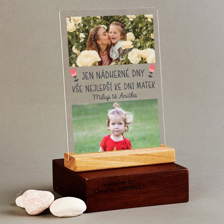 Jen nádherné dny Den matek - Tisk na akrylovém skle se stojanem