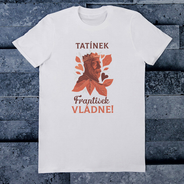 Tatínek vládne - Tričko pánské s potiskem