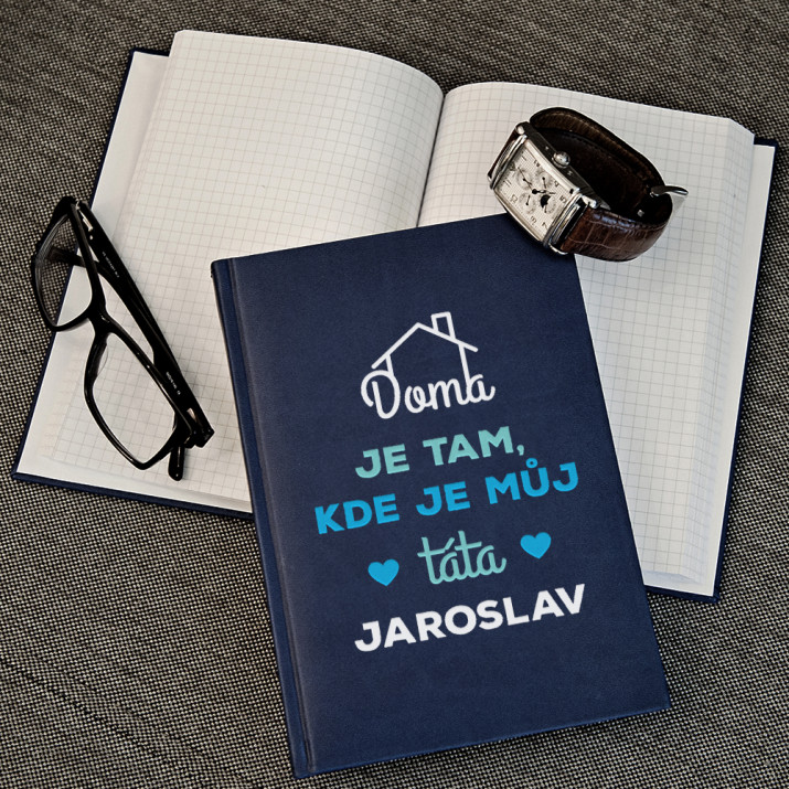 Táta doma - Zápisník A5 s potiskem