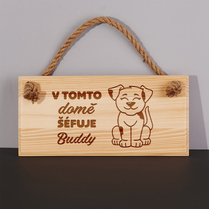 V tomto domé šéfuje pes - Tabulka na dveře