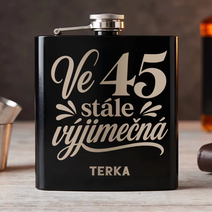 Placatka S Gravírováním Pro 45Letou Ženu Dárek K 45 Narozeninám Pro Ženu: Ve 45 Stále Výjimečná Placatka S Gravírováním Pro 45Letou Ženu Dárek K 45 Narozeninám Pro Ženu: Ve 45 Stále Výjimečná