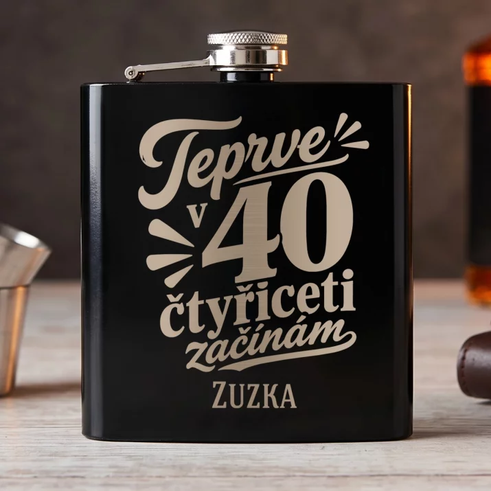 Placatka S Gravírováním K 40 Narozeninám Dárek Pro 40Letou Ženu : Teprve V Čtyřiceti Placatka S Gravírováním K 40 Narozeninám Dárek Pro 40Letou Ženu : Teprve V Čtyřiceti
