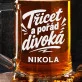 Půllitr Na Pivo K 30 Narozeninám Dárek Pro Ženu: Divoká Třicítka