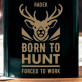Born to hunt - Placatka s gravírováním