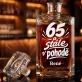 Personalizovaná Karafa Na Whisky K 65 Narozeninám Dárek Pro 65Letého Muže : 65 A Stále V Pohodě