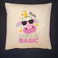 Don`t be basic - Polštář dekorační