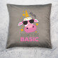 Don`t be basic - Polštář dekorační