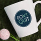 Don`t quit, do it - Hrnek s potiskem