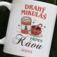 Drahý Mikuláš, přines kávu - Hrnek s potiskem