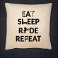 Eat, sleep, ride - Polštář dekorační