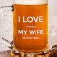 I Love My Wife - Krýgl s gravírováním