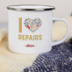 I love repairs - Smaltovaný hrníček
