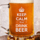Keep Calm And Drink Beer - Krýgl s gravírováním