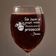 Koupila jsem prosecco - Gravírovaná sklenice na víno