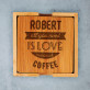 Love and lots of coffee - Podložky pod hrnky