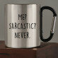 Me sarcastic - Ocelový hrnek s karabinou