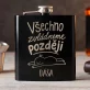 Placatka S Gravírováním Pro Kamarádku Dárek Pro Ženu: Všechno Zvládneme Později Placatka S Gravírováním Pro Kamarádku Dárek Pro Ženu: Všechno Zvládneme Později