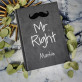 Mr Right - Zápisník A5 s potiskem