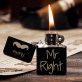Mr Right - Zapalovač s gravírováním