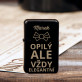 Opilý, ale elegantní - Zapalovač s gravírováním