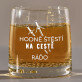 Hodně štěstí na cestě - Sklenice na whisky