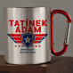 Tatínek  jednotka pro speciální úkoly - Ocelový hrnek s karabinou