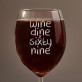 Wine Dine & Sixty Nine - Gravírovaná sklenice na víno