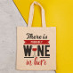 Wine in here - Bavlněná taška s potiskem