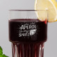 You are the aperol - Sklenice na nápoje