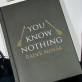 You Know Nothing - Zápisník A5 s potiskem