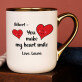 You make my heart smile - Keramický hrnek se zlatým okrajem You make my heart smile - Keramický hrnek se zlatým okrajem