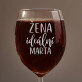 žena ideální - Gravírovaná sklenice na víno
